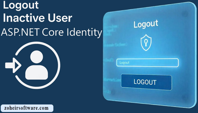 خروج فوری کاربر غیرفعال ASP.NET Core Identity,خروج کاربر در asp core